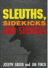 Sleuths, Sidekicks and Stooges